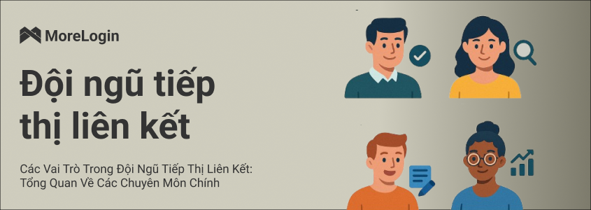 Các Vai Trò Trong Đội Ngũ Tiếp Thị Liên Kết: Tổng Quan Về Các Chuyên Môn Chính