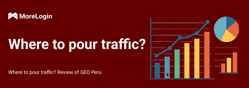 Where to pour traffic? GEO Review: Peru
