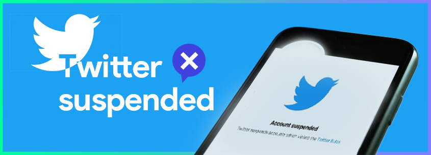  [2023] Suspended Twitter Account: How to Fix and Avoid