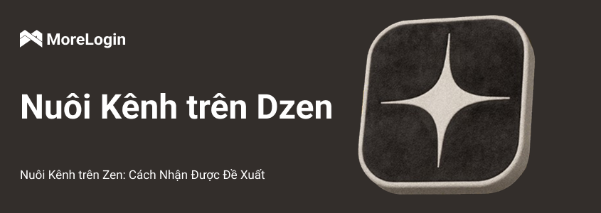Nuôi kênh trên Dzen: Cách đưa nội dung vào mục đề xuất