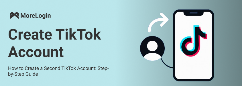 How to Create a Second TikTok Account:  Step-by-Step Guide