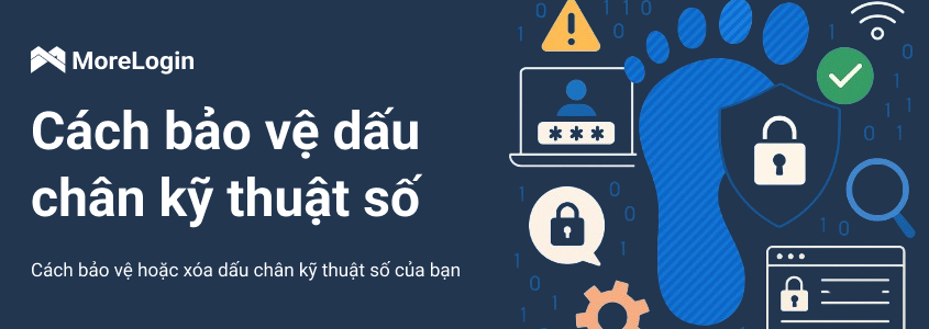 Cách Bảo Vệ hoặc Xóa Dấu Chân Số Của Bạn Trên Internet