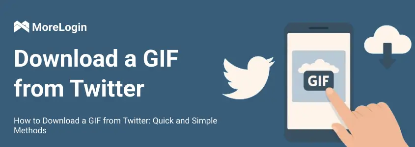 How to Download a GIF from Twitter: Quick and Simple Methods