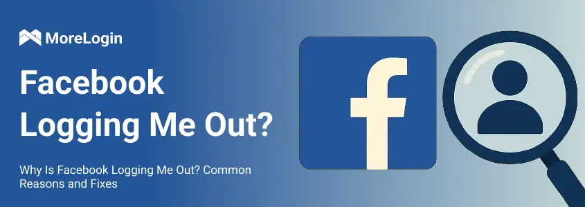 Why Is Facebook Logging Me Out? Common Reasons and Fixes