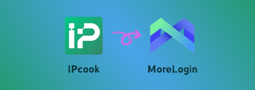 IPcook and MoreLogin: The Best Combo for Online Privacy