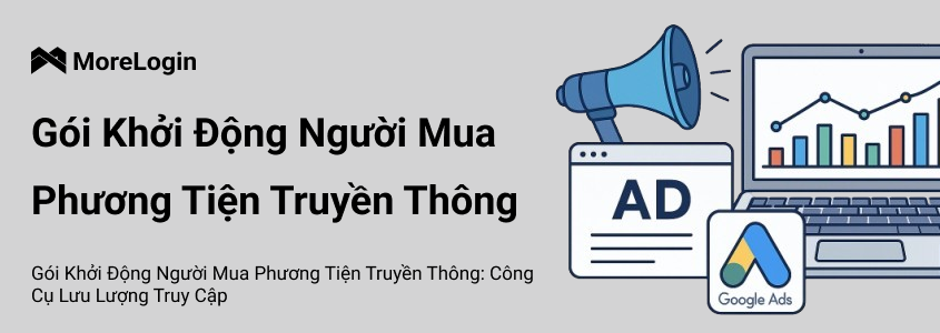 Gói Khởi Đầu Người Mua Phương Tiện Truyền Thông: Công Cụ Lưu Lượng Truy Cập