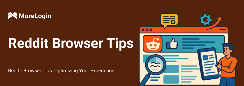 Reddit Browser Tips: Optimizing Your Experience