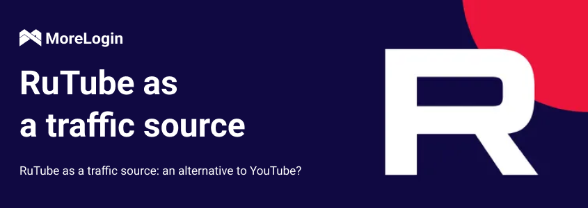 RuTube as a Traffic Source: A Viable Alternative to YouTube?