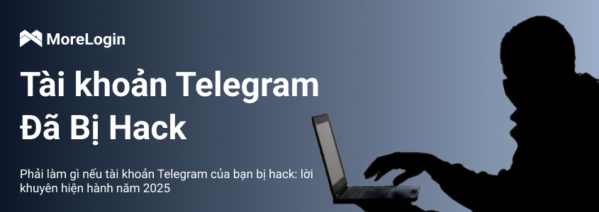 Phải làm gì khi tài khoản Telegram của bạn bị hack: Cách khắc phục và phòng tránh trong tương lai