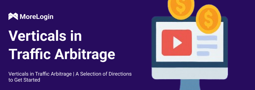 Traffic Arbitrage Verticals: A Selection of Niches to Start With