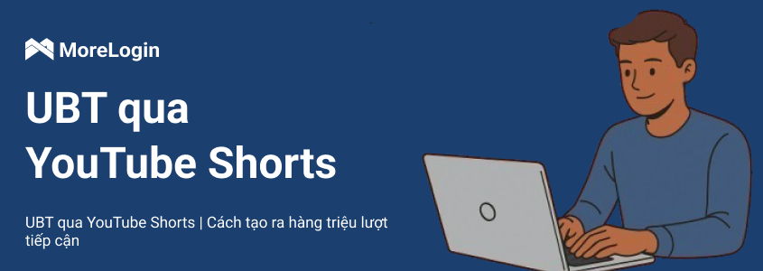 UBT qua YouTube Shorts | Cách đạt được hàng triệu lượt tiếp cận tự nhiên