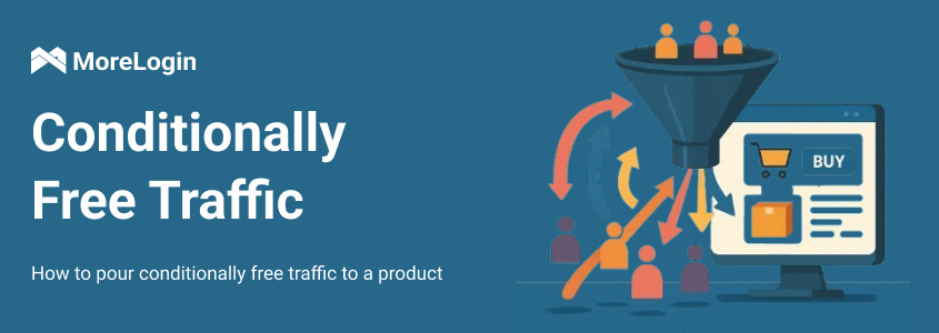 How to Pour Conditionally Free Traffic to a Product