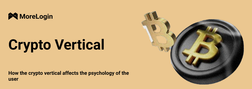 How the Crypto Vertical Influences User Psychology