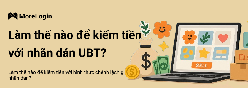 Cách kiếm tiền với traffic UBT qua sticker | Quảng cáo bằng sticker