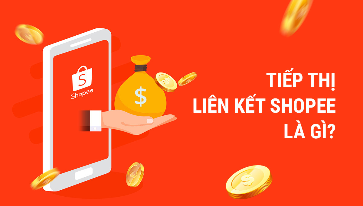 tiep-thi-lien-ket-shopee-la-gi.jpg